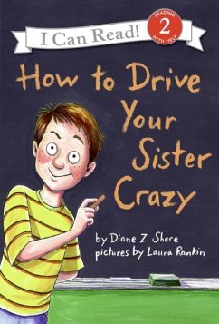How to Drive Your Sister Crazy - Shore, Diane Z
