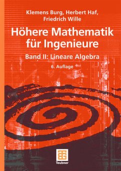 Höhere Mathematik für Ingenieure Band II Lineare Algebra - Burg, Klemens, Andreas Meister und Herbert Haf