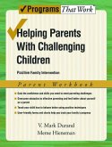 Helping Parents with Challenging Children, Parent Workbook