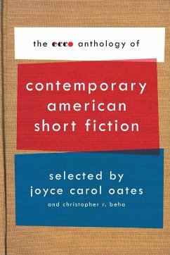 The Ecco Anthology of Contemporary American Short Fiction - Oates, Joyce Carol; Beha, Christopher R