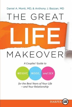 The Great Life Makeover - Monti, Daniel; Bazzan, Anthony