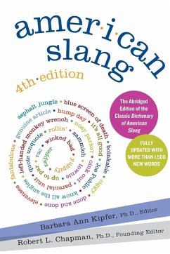 American Slang, 4th Edition - Chapman, Robert L; Kipfer, Barbara Ann