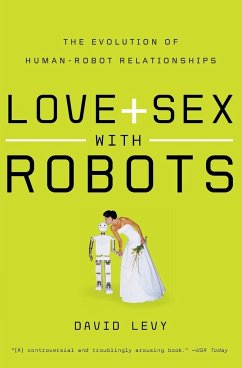 Love and Sex with Robots - Levy, David
