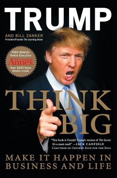 Think Big - Trump, Donald J.; Zanker, Bill