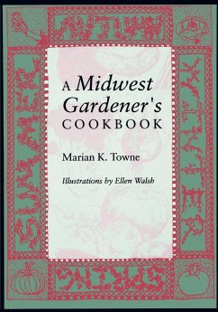 A Midwest Gardener S Cookbook - Towne, Marian K