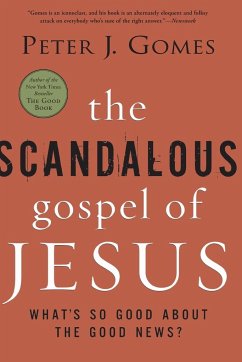 The Scandalous Gospel of Jesus - Gomes, Peter J