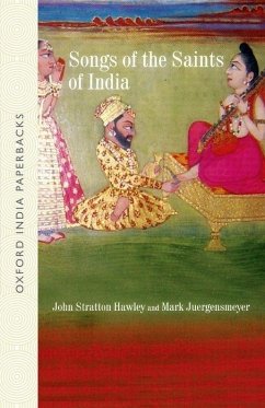 Songs of the Saints of India - Hawley, John Stratton; Juergensmeyer, Mark