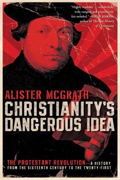 Christianity's Dangerous Idea - Mcgrath, Alister