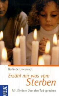 Erzähl mir was vom Sterben - Unverzagt, Gerlinde