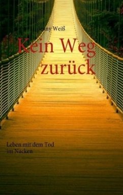 Kein Weg zurück - Weiß, Jenny