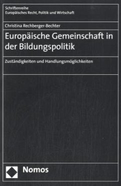 Europäische Gemeinschaft in der BIldungspolitik - Rechberger-Bechter, Christina