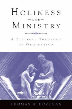 Holiness and Ministry - Dozeman, Thomas B