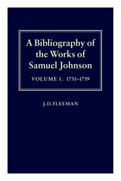 A Bibliography of the Works of Samuel Johnson: Treating His Published Works from the Beginning to 1984, Volume 1: 1731-1759 - Fleeman, J. D. / McLaverty, James