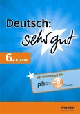 Deutsch: sehr gut, 6. Klasse Deutsch: sehr gut, 6. Klasse
