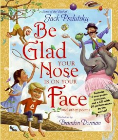 Be Glad Your Nose Is on Your Face - Prelutsky, Jack