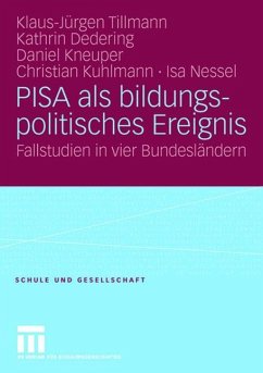 PISA als bildungspolitisches Ereignis - Tillmann, Klaus-Jürgen;Dedering, Kathrin;Kneuper, Daniel