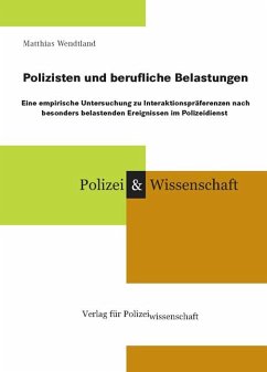 Polizisten und berufliche Belastungen - Wendtland, Matthias