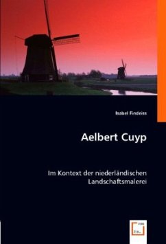 Aelbert Cuyp im Kontext der niederländischen Landschaftsmalerei - Findeiss, Isabel