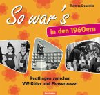So war's in den 1960ern