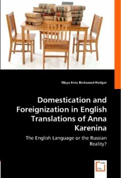 Domestication and Foreignization in English Translations of Anna Karenina - Birdwood-Hedger, Maya