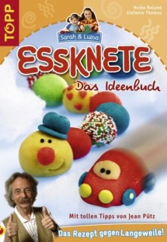 Essknete - Das Ideenbuch - Roland, Heike; Thomas, Stefanie
