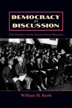 Democracy as Discussion - Keith, William M.