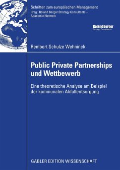 Public Private Partnerships und Wettbewerb - Schulze-Wehninck, Rembert
