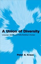 A Union of Diversity - Kraus, Peter A