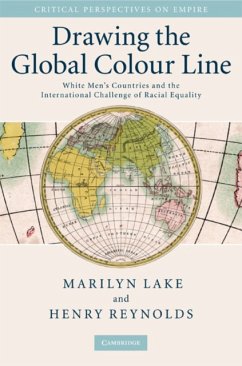 Drawing the Global Colour Line - Lake, Marilyn (La Trobe University, Victoria); Reynolds, Henry (University of Tasmania)