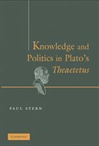 Knowledge and Politics in Plato's Theaetetus - Stern, Paul
