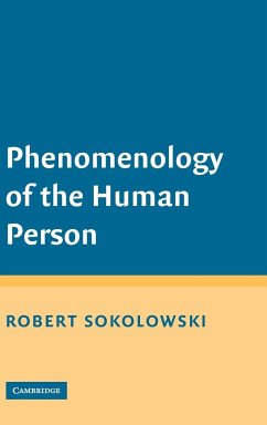 Phenomenology of the Human Person - Sokolowski, Robert