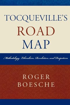 Tocqueville's Road Map - Boesche, Roger