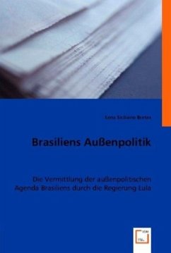Brasiliens Außenpolitik - Siciliano Bretas, Lena