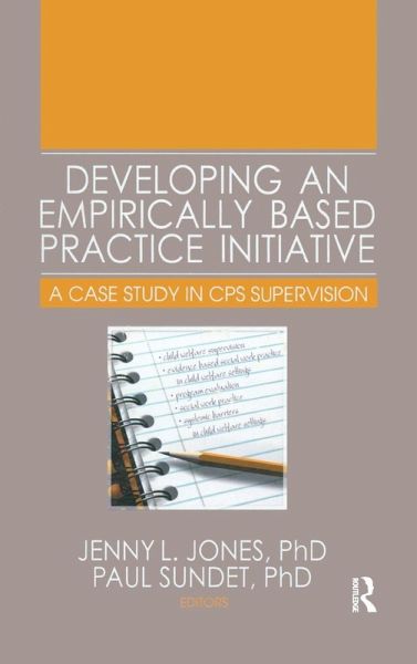 Developing an Empirically Based Practice Initiative Developing an Empirically Based Practice Initiative