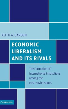 Economic Liberalism and Its Rivals - Darden, Keith. A