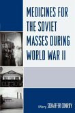 Medicines for the Soviet Masses during World War II
