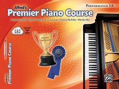 Premier Piano Course Performance, Bk 1a - Alexander, Dennis; Kowalchyk, Gayle; Lancaster, E L; McArthur, Victoria; Mier, Martha