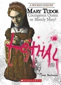 Mary Tudor (a Wicked History) - Buchanan, Jane