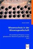 Wissensschutz in der Wissensgesellschaft