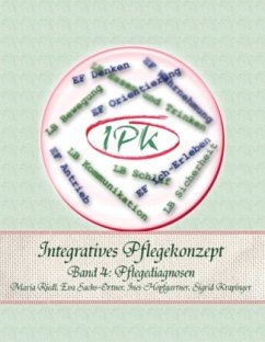 Integratives Pflegekonzept - Riedl, Maria;Sachs-Ortner, Eva;Hopfgartner, Ines