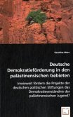 Deutsche Demokratieförderung in den palästinensischen Gebieten