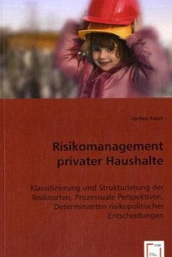 Risikomanagement privater Haushalte - Faust, Jochen