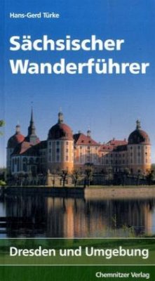 Dresden und Umgebung / Sächsischer Wanderführer Tl.2 - Türke, Hans-Gerd