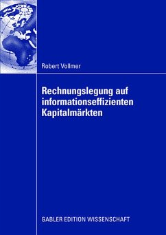 Rechnungslegung auf informationseffizienten Kapitalmärkten - Vollmer, Robert