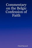 Commentary on the Belgic Confession of Faith