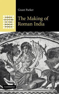 The Making of Roman India - Parker, Grant