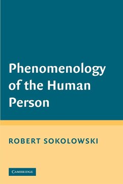 Phenomenology of the Human Person - Sokolowski, Robert