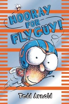 Hooray for Fly Guy! (Fly Guy #6) - Arnold, Tedd