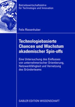 Technologiebasierte Chancen und Wachstum akademischer Spin-offs - Riesenhuber, Felix