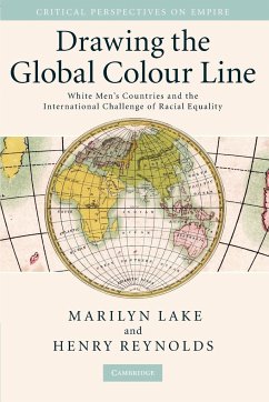 Drawing the Global Colour Line - Lake, Marilyn (La Trobe University, Victoria); Reynolds, Henry (University of Tasmania)